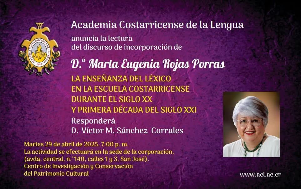 Lectura del discurso de incorporación de Marta Eugenia Rojas Porras a la Academia Costarricense de la&nbsp;Lengua