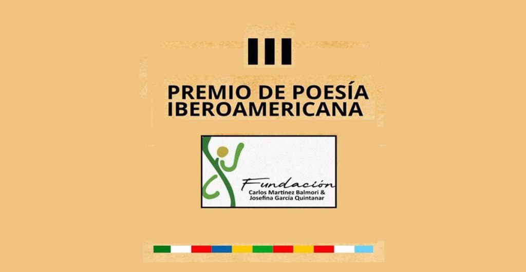 III Premio de Poesía Iberoamericana Fundación Carlos Martínez Balmori y Josefina García Quintanar,&nbsp;2025